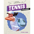 Tennis Strategies - Library Binding