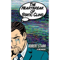 The Heartbreak of Static Cling - Hardcover