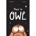 This Is Owl - Hardcover