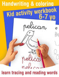 Handwriting and coloring - Kid activity workbook - learn tracing and reading words - 6/7 yo: Learn handwriting and get fun coloring animals - Handwrit - Paperback