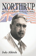 Northrup: The Life of Sir William Northrup McMillan - Paperback
