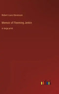 Memoir of Fleeming Jenkin: in large print - Hardcover