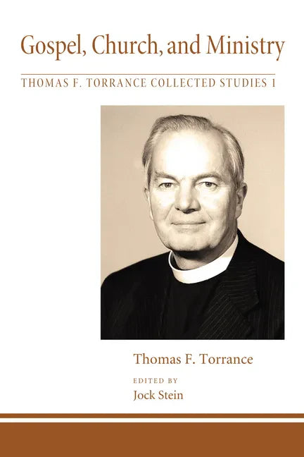 Gospel, Church, and Ministry - Paperback