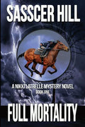Full Mortality: A Nikki Latrelle Mystery - Paperback