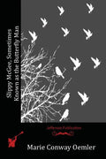 Slippy McGee, Sometimes Known as the Butterfly Man - Paperback