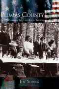 Plumas County: History of the Feather River Region - Hardcover