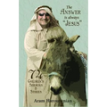 The Answer is Always Jesus: 74 Children's Sermons for All Occasions - Paperback