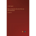 Marie; An Episode in the Life of the Late Allan Quatermain: in large print - Hardcover