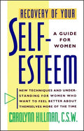 Recovery of Your Self-Esteem: A Guide for Women - Paperback