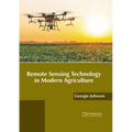 Remote Sensing Technology in Modern Agriculture - Hardcover