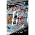 Can't Stop the Funk: A Cadillac Holland Mystery - Paperback