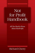 Not for Profit Handbook: All You Need to Know About Nonprofits - Paperback