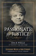 Passionate for Justice: Ida B. Wells as Prophet for Our Time - Paperback