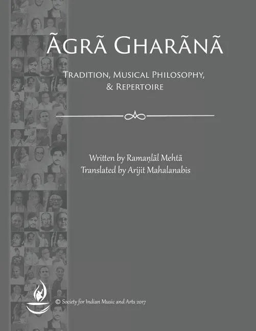 Agra Gharana: Tradition, Musical Philosophy, and Repertoire - Paperback