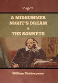 A Midsummer Night's Dream and The Sonnets - Hardcover
