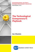 The Technological Entrepreneur's Playbook - Paperback