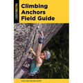 Climbing Anchors Field Guide - Paperback