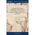 An Argument Respecting the Constitutionality of the Carriage tax; Which Subject was Discussed at Richmond, in Virginia, in May, 1795. By John Taylor - Hardcover