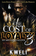 The Cost of Loyalty 3: My Brother's Keeper - Paperback