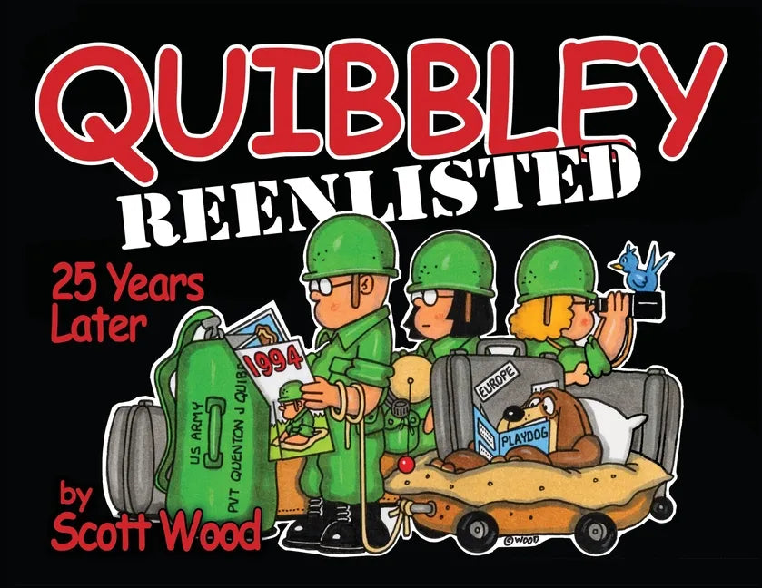 Quibbley Reenlisted: 25 Years Later - Paperback