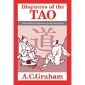 Disputers of the Tao: Philosophical Argument in Ancient China - Paperback