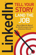 Linkedin: Tell Your Story, Land the Job - Paperback