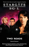 STARGATE SG-1 Two Roads - Paperback