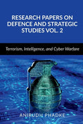 Research Papers on Defence and Strategic Studies Vol. 2 - Paperback
