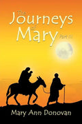 The Journeys of Mary: Part III - Paperback