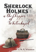 Sherlock Holmes & the Ripper of Whitechapel - Hardcover