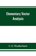 Elementary vector analysis, with application to geometry and physics - Paperback