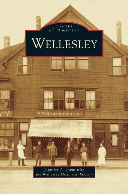 Wellesley - Hardcover
