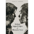 Behind Jagged Edges of Silhouette Trees - Paperback
