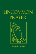 Uncommon Prayer - Paperback