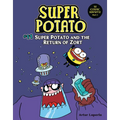 Super Potato and the Return of Zort: Book 11 - Library Binding