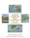 Creative Chameleon Finds Acceptance: A story for gender self-identifying kids - Paperback
