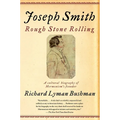 Joseph Smith: Rough Stone Rolling - Paperback