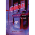Characters: A Greenwich Village Fable - Paperback