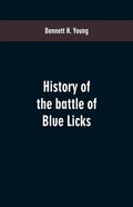 History of the battle of Blue Licks - Paperback