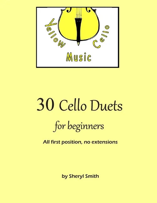 30 Cello Duets for Beginners: All first position, no extension - Paperback