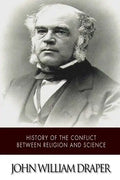 History of the Conflict Between Religion and Science - Paperback