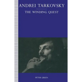 Andrei Tarkovsky: The Winding Quest - Paperback