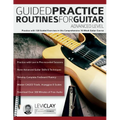 Guided Practice Routines For Guitar - Advanced Level - Paperback
