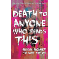 Death to Anyone Who Reads This: A Found Novel - Paperback