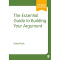 The Essential Guide to Building Your Argument - Hardcover
