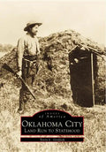 Oklahoma City: Land Run to Statehood - Paperback