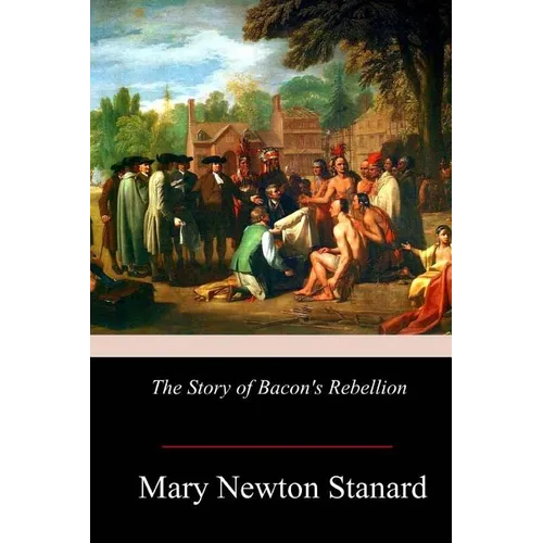 The Story of Bacon's Rebellion - Paperback