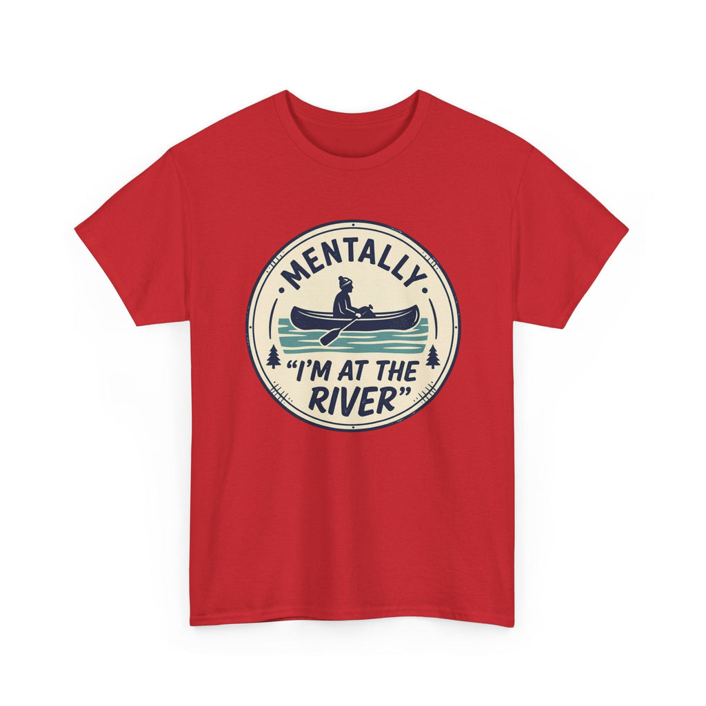 "Mentally I’m At The River" Canoe Graphic Tee