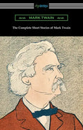 The Complete Short Stories of Mark Twain - Paperback