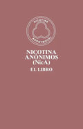 Nicotina Anónimos (NicA): El Libro - Paperback